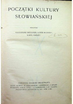 Początki kultury słowiańskiej historya polityczna Polski około 1920 r.