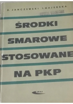 Środki smarowe stosowane na PKP