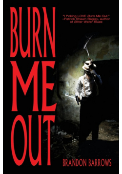 Burn Me Out