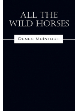 All The Wild Horses