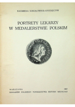 Portrety lekarzy w medalierstwie Polskim