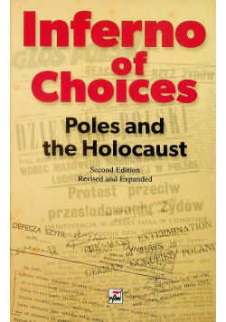 Inferno of Choices Poles and the Holocaust