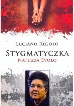 Stygmatyczka Natuzza Evolo