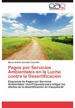 Pagos Por Servicios Ambientales En La Lucha Contra La Desertificacion