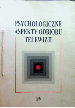 Psychologiczne aspekty odbioru telewizji