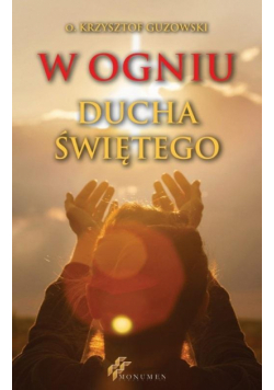 W ogniu Ducha Świętego