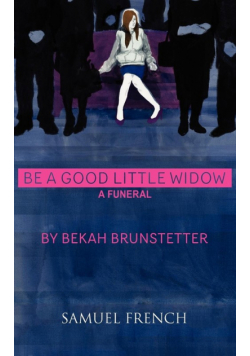Be a Good Little Widow