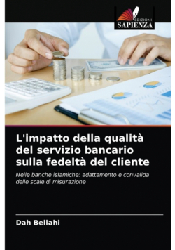 L'impatto della qualità del servizio bancario sulla fedeltà del cliente