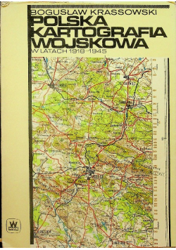 Polska  Kartografia Wojskowa w latach 1918 1945