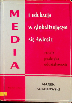 Media i edukacja w globalizującym się świecie