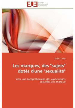 Les marques, des "sujets" dotés d'une "sexualité"
