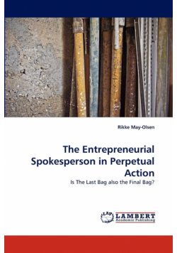 The Entrepreneurial Spokesperson in Perpetual Action