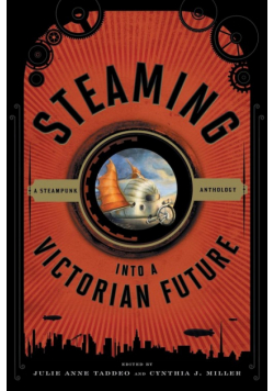 Steaming into a Victorian Future