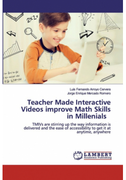 Teacher Made Interactive Videos improve Math Skills in Millenials