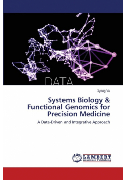Systems Biology & Functional Genomics for Precision Medicine