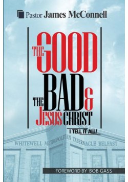 The Good, The Bad and Jesus Christ