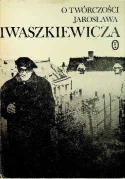 O twórczości Jarosława Iwaszkiewicza