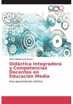 Didáctica Integradora y Competencias Docentes en Educación Media