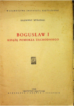 Bogusław I Książę Pomorza Zachodniego 1948 r.