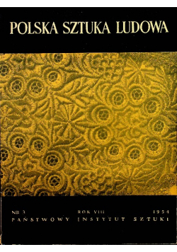 Polska sztuka ludowa Nr 3 / 1954