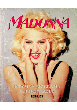 Madonna intymna biografia supergwiazdy