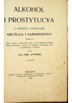 Alkohol i Prostytucya a choroby weneryczne 1910 r.