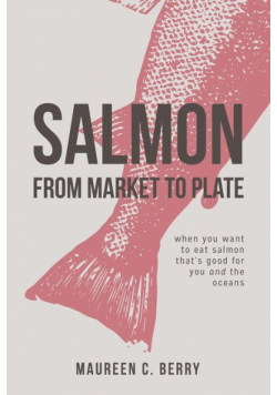 Salmon From Market To Plate