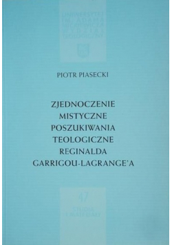 Zjednoczenie mistyczne poszukiwania teologiczne Reginalda Garrigou - Lagrangea