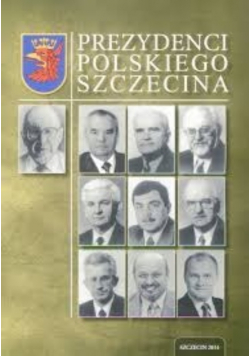 Prezydenci Polskiego Szczecina
