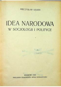 Idea narodowa w socjologii i polityce 1922 r.