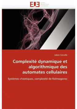 Complexité dynamique et algorithmique des automates cellulaires