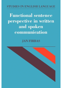 Functional Sentence Perspective in Written and Spoken Communication