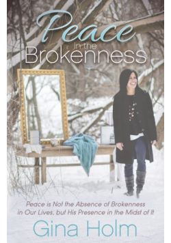 Peace in the Brokenness