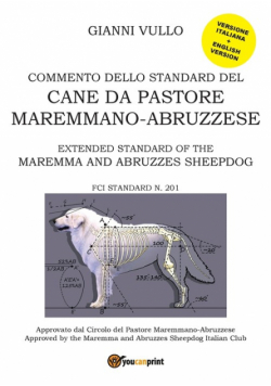 Commento dello Standard del cane da Pastore Maremmano-Abruzzese