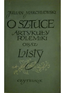 O sztuce  artykuły Polemiki oraz listy