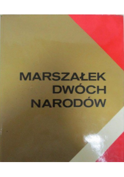 Marszałek dwóch narodów