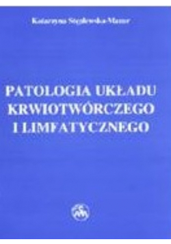 Patologia układu krwiotwórczego i limfatycznego