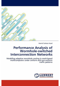 Performance Analysis of Wormhole-switched Interconnection Networks