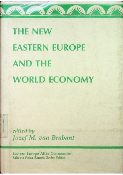 The New Eastern Europe And The World Economy