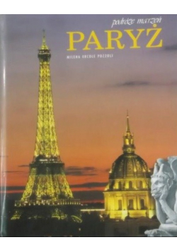 Podróże marzeń Paryż