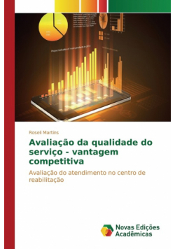Avaliação da qualidade do serviço - vantagem competitiva