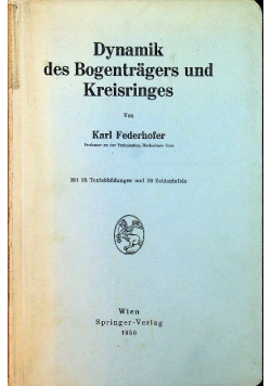 Dynamik des bogentragers und kreisringes 1950 r.