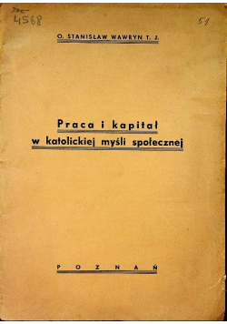 Praca i kapitał w katolickiej myśli społecznej 1937 r