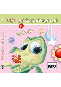 Bajeczki do poduszeczki. Żółwik