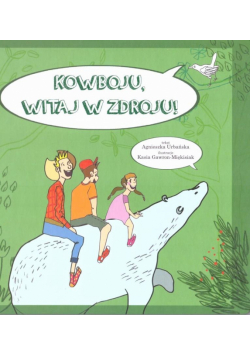 Kowboju, witaj w Zdroju!