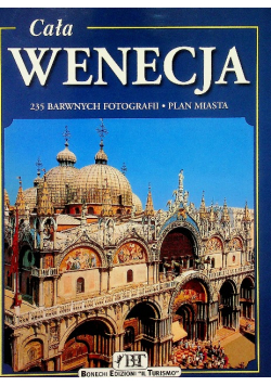 Cała Wenecja 235 barwnych ilustracji Plan miasta