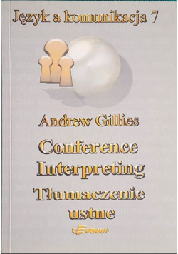 Język a komunikacja 7 Conference interpreting Tłumaczenie ustne