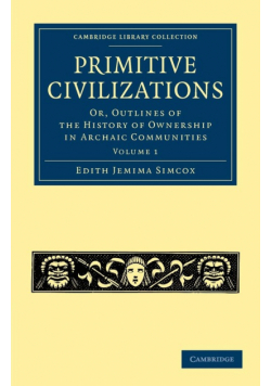 Primitive Civilizations - Volume 1