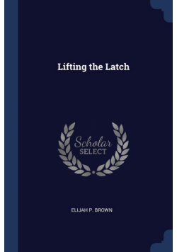 Lifting the Latch