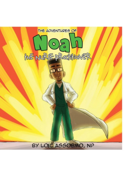 The Adventures of Noah The Nurse Practitioner